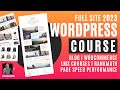 Wordpress website tutorial course  full 2023 blog woocommerce lms seo page speed performance