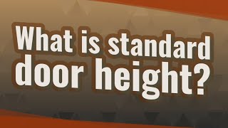 What is standard door height?