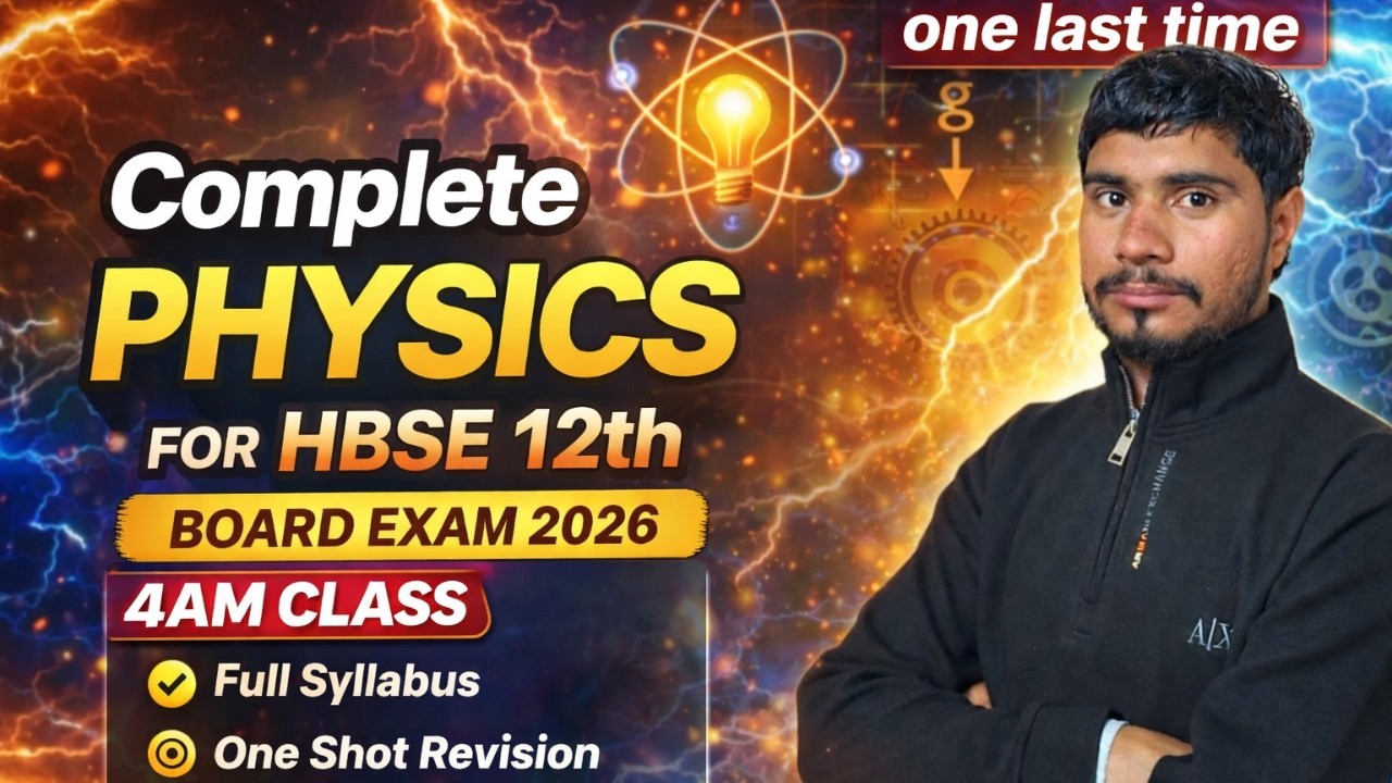 One Last Time Complete Physics | HBSE 12th Board 2026 | 4AM Special Class 🔥
