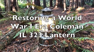 Restoring a World War I Era Coleman IL 323 Lantern