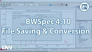 B&W Tek - BWSpec 4.10  - File Saving & Conversion