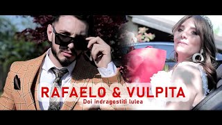 Rafaelo & Vulpița - Doi îndrăgostiți lulea ' ( Negativ AVSTUDIOPRODUCTION)