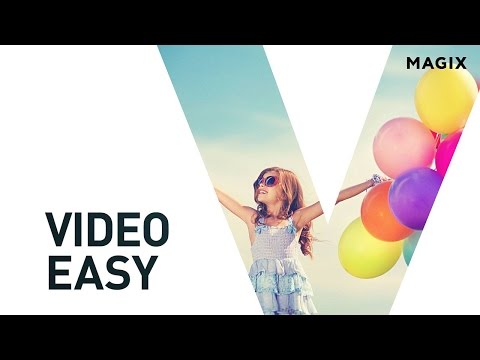 MAGIX Video easy HD (Version 6) – Beeindruckende Videos einfach gemacht