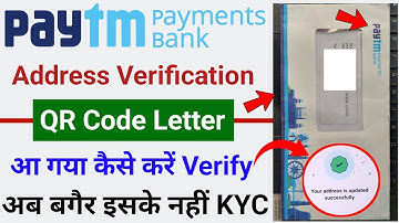 address verification for paytm kyc update process | paytm address verification QR Code letter Use