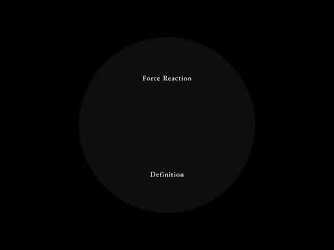Force Reaction - Definition 1 [KSR006]