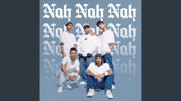 Nah Nah Nah