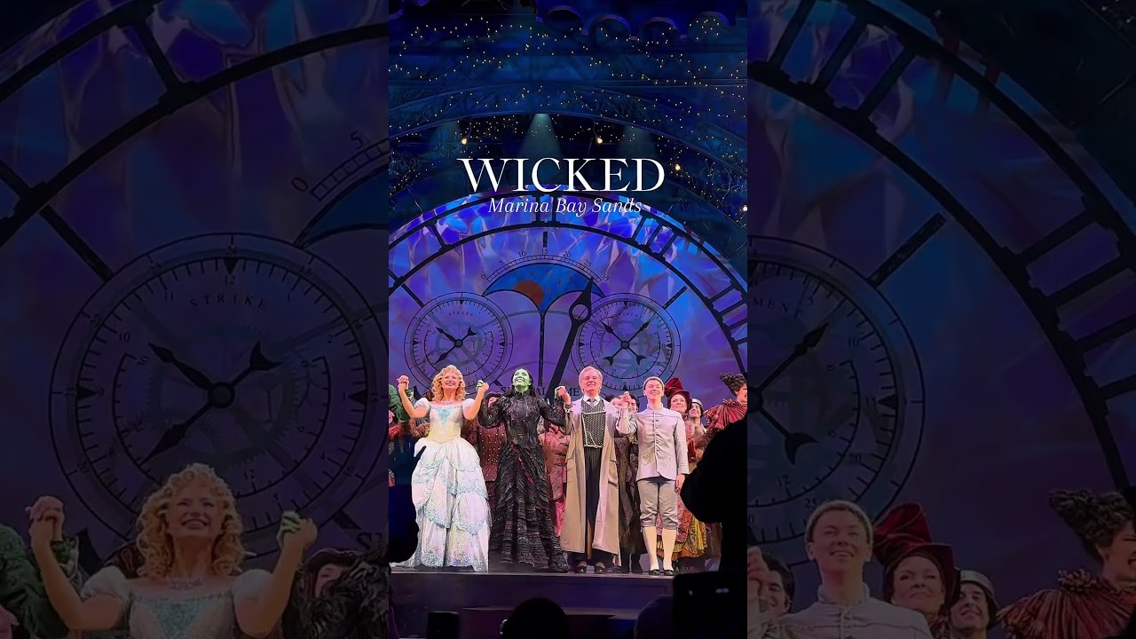 WICKED musical is back at Sands Theatre, Marina Bay Sands from now till April 2025