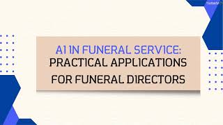 AI in Funeral Service: Practical Applications for Funeral Directors | Funeral Home Software