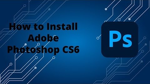 Step-by-Step Guide: Installing Photoshop CS6 on Windows 7