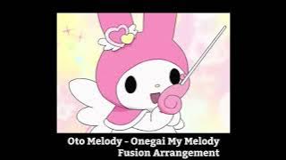 Oto Melody Fusion Arrangement - Onegai My Melody