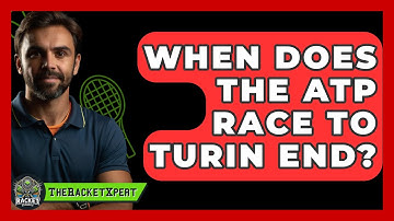 When Does The ATP Race To Turin End? - The Racket Xpert