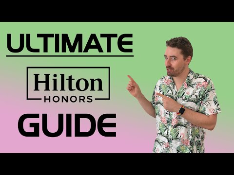 ULTIMATE Hilton Honors Guide - MAXIMIZE YOUR TRAVEL!