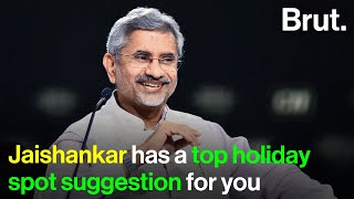 Jaishankar has a top holiday spot suggestion for you