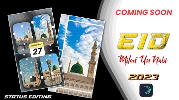 Coming Soon Eid Milad Un Nabi Status | 12 Rabi Ul Awal Status Editing | 4k Status Editing