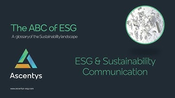Ascentys ESG - The ABC of ESG - Part 3: ESG & Sustainability Communication