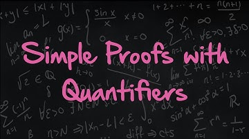 1.3 Simple Proofs with Quantifiers