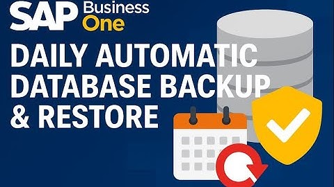 How to deploy the Schedule Backup & Restore the Database in SAP Business One