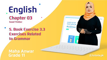 English Class 11 | Chapter 3 | Book Exercise 3.3 | Exercises Related to Grammar | tutoria.pk
