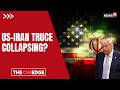 US-Iran Truce Near Breaking Point As Fresh Strikes Threaten Fragile Ceasefire Deal | US-Iran | N18G