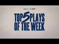 Top 5 Plays of the Week!