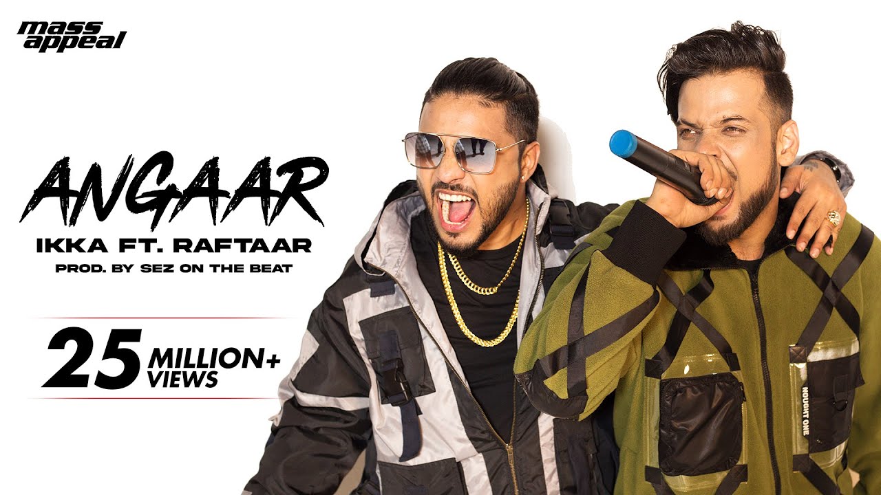 Angaar Official Video   IKKA Ft Raftaar  Sez On The Beat  Mass Appeal India  New song 2020