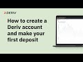 How to create a Deriv account and make a deposit