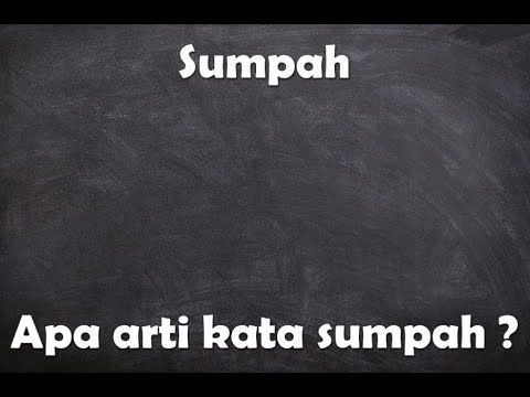 Video: Apa Itu Kata-kata Sumpah