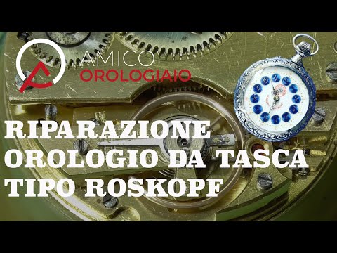 Revisione Orologio Tasca Tipo Roskopf   Poket Watch Service