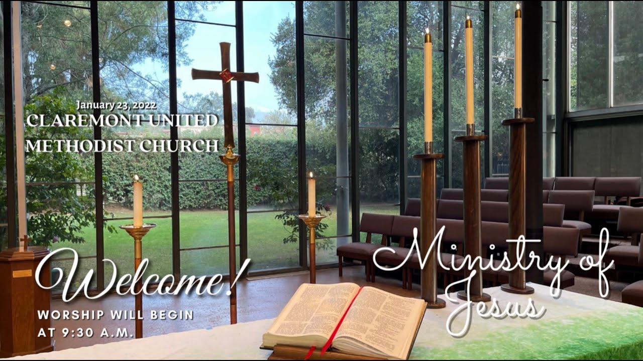 Claremont UMC Sunday, January 23rd, 2022 YouTube