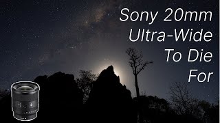 Sony 20mm - A Masterpiece