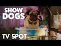 Show Dogs | "Harier-Scarier Nick" TV Spot | Global Road Entertainment image