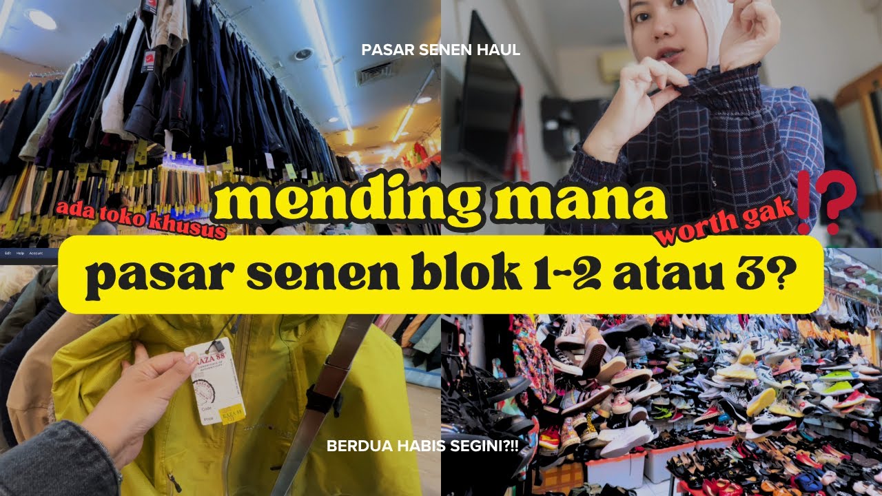 PASAR SENEN THRIFT AND HAUL BLOCK 1, 2, AND 3 | Jakarta Vlog | dianafajar