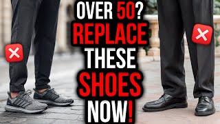 The BIGGEST Shoe Mistakes Men Over 50 STILL Make!