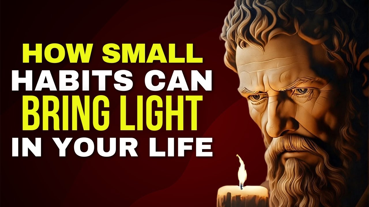 10 Small HABITS That Will Change Your Life FOREVER | Stoicism ...