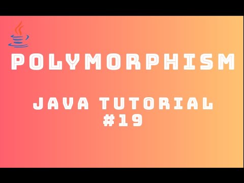 Java Tutorial 19 : Polymorphism