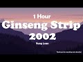 Yung Lean - Ginseng Strip 2002 ( 1 Hour ) Tiktok 🎧