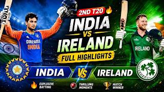 India Vs Ireland 2nd T20 Highlights 2026 HIGHLIGHTS screenshot 2