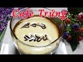 ✅Cách Làm CAFE TRỨNG của Hà Nội đơn giản bắt mắt | Món Ngon Gia Đình