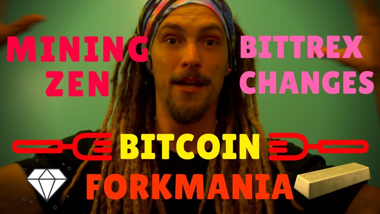 Bitcoin Fork-mania, Bittrex changes, Mining ZenCash, Easyhash "mining"