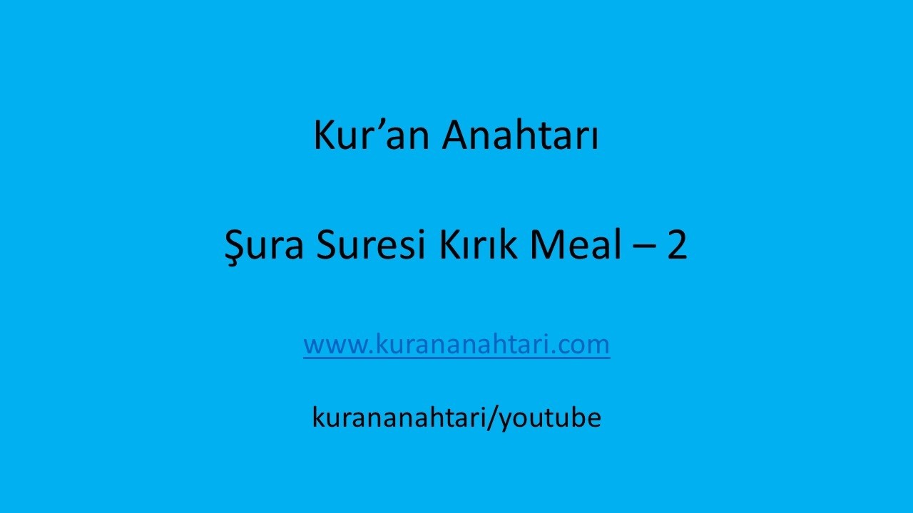 Şura  Suresi Kırık Meal 2