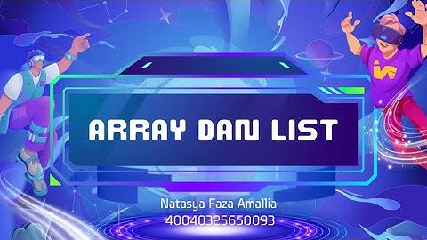 Array & List I Praktikum Algoritma dan Pemrograman