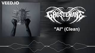 GHOSTEMANE - AI (Clean)