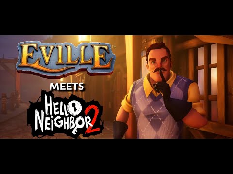 : Hello Neighbor 2 x Eville Crossover Event!