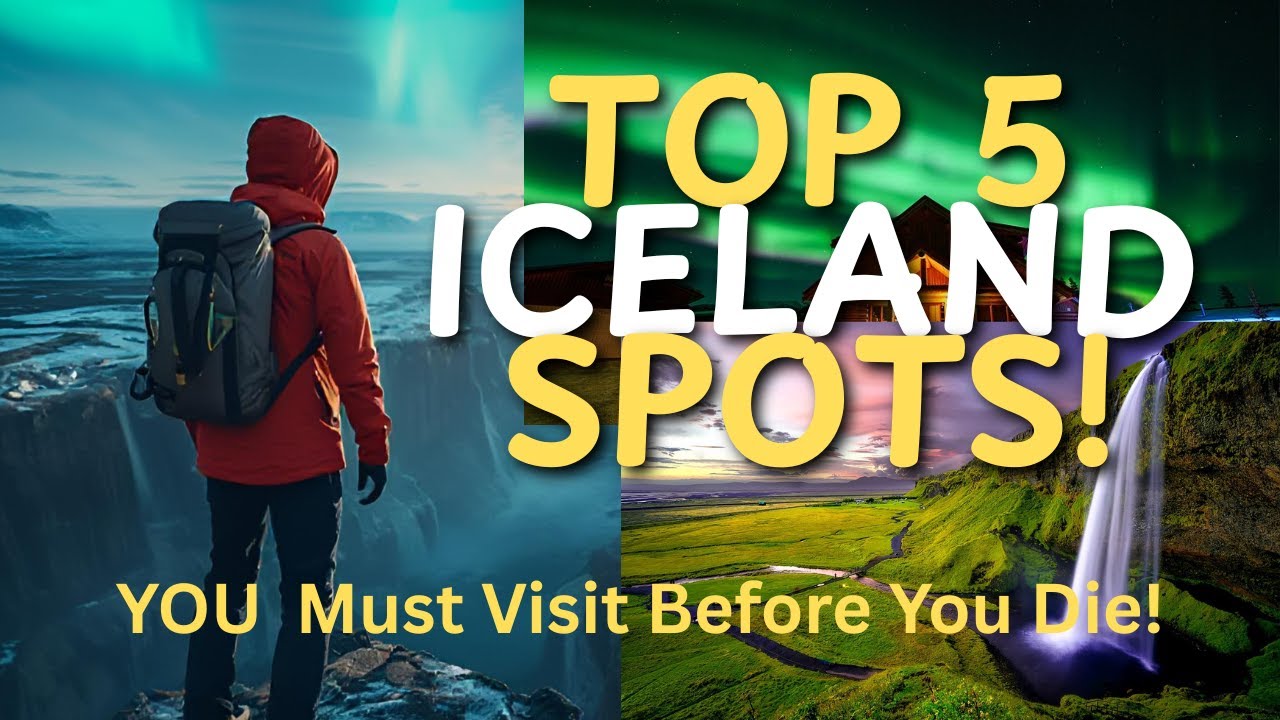 5 Breathtaking Places in Iceland You Need to See Before You Die 🌋
