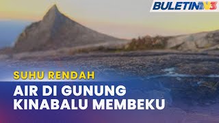 GUNUNG KINABALU | Puncak Gunung Catat Suhu Bawah Paras Beku