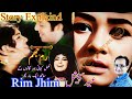 Rim jhim 1971  story explanation  urduhindi  pakistani classic films  crescent history