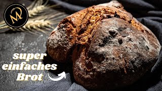 Anfängerbrot 2.0 - Das perfekte Brot für Backanfänger -  Einfaches Brot Rezept