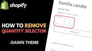 Shopify Dawn Theme: How to Remove Quantity Selector from Product Pages