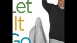 Let it go- T.D Jakes