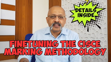 ICSE Council is trying to develop Accurate Marking Methodology : Inside Details